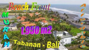JUAL MURAH TANAH di TABANAN 1,950 m2 Tanah tepi pantai / Beach Front